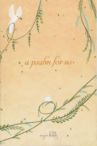 A Psalm For Us - Reyna Biddy